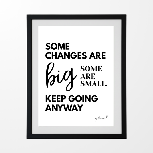 Big & Small Changes